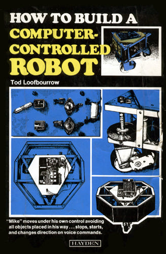Cover of Tod Loofbourrow's 1978 book How to Build a Computer-Controlled Robot