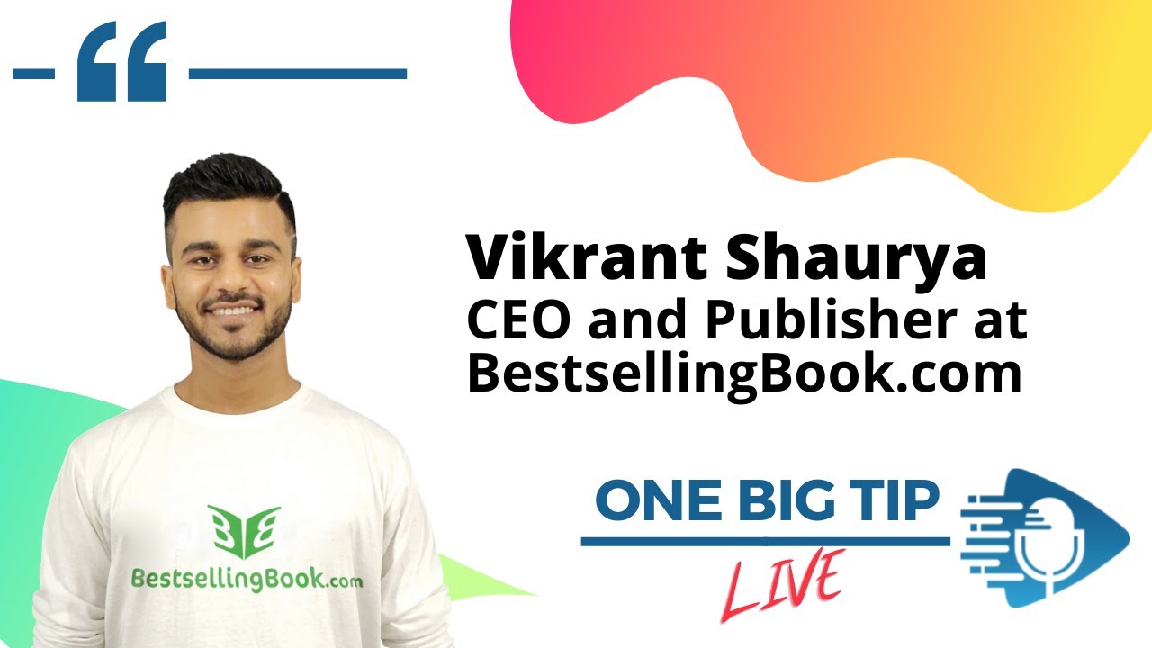 Promotional image for Vikrant Shaurya’s One Big Tip interview about publishing and authority