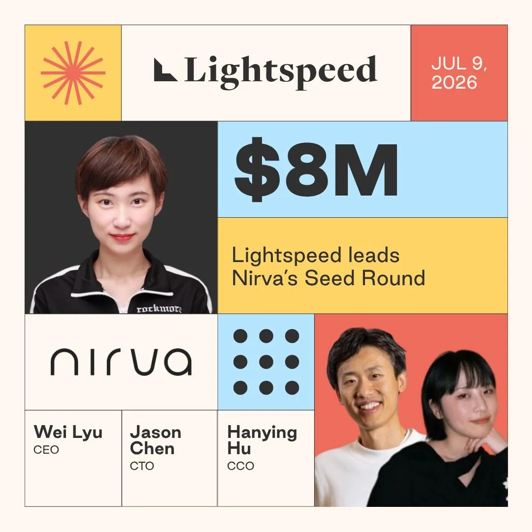 Lightspeed’s July 9, 2026 announcement showing Nirva founders Wei Lyu, Jason Chen and Hanying Hu