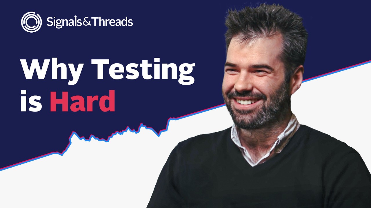 Signals and Threads interview artwork featuring Will Wilson and the episode title Why Testing Is Hard