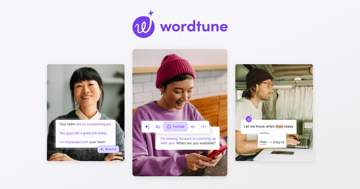 Wordtune Puts Ten Editors in Your Cursor