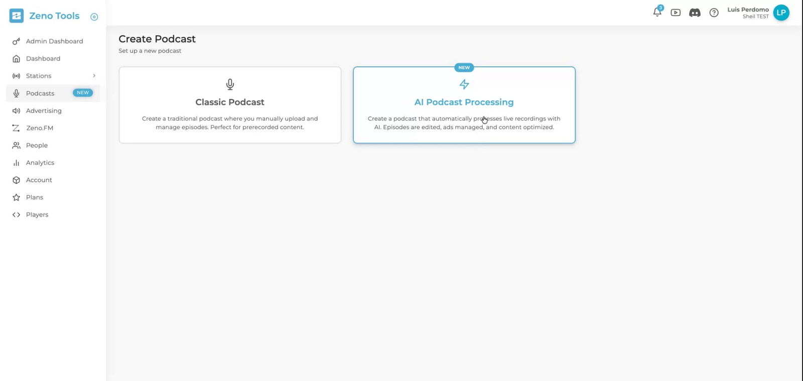 Zeno Tools dashboard offering Classic Podcast and AI Podcast Processing when creating a podcast