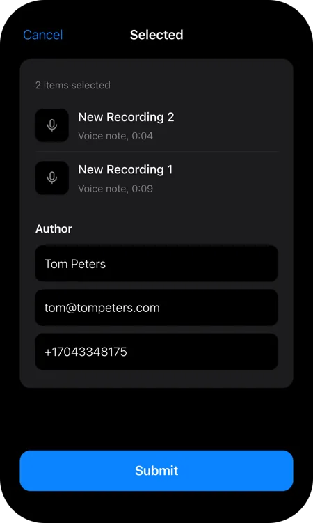 Selected screen showing two recordings and author name, email and phone fields, with a Submit button